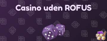 Casino uden ROFUS Free Spins Få Det Bedste Udbytte